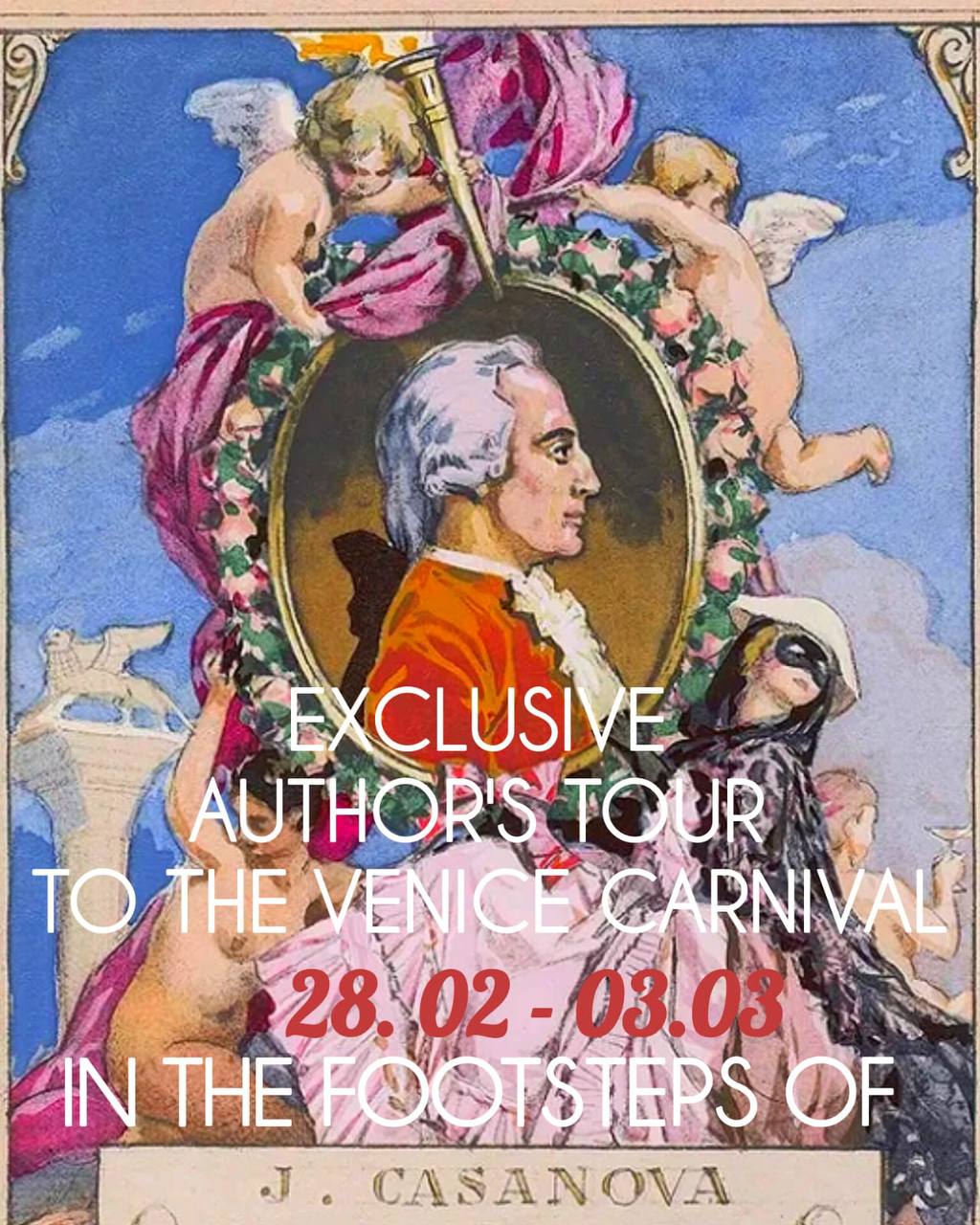AUTHOR’S TOUR TO VENICE FOR THE CASANOVA&nbsp;CARNIVALS
